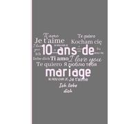 10 Ans de Mariage: Cadeau Mariage Noces D'étain | Petit carnet de notes, 100 pages lignées, Idée de Cadeau pour l'Anniversaire de votre Mariage, 10 ans Noces d'Etain