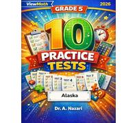 10 Arizona AASA Grade 5 Math Practice Tests: The Ultimate Test Prep Collection with Answer Explanations