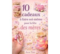 10 cadeaux à faire soi-même pour la fête des mères