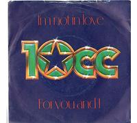 10 CC [Ten c.c. 10cc] - I'm Not In Love / For You And I