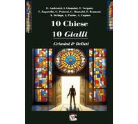 10 chiese 10 gialli, Crimini e delitti