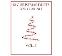 10 Christmas Duets for Clarinet: Vol. 5