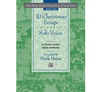 10 Christmas Songs for Solo Voice Mediun High: For Concerts, Contents, Recitals and Worship