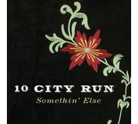 10 City Run - Somethin' Else