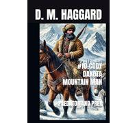 #10-CODY DAKOTA MOUNTAIN MAN: PREDATOR AND PREY
