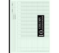 10 Column Ledger Book: Columnar Analysis Accounting Notebook Designed for Small Business Bookkeeping, Budgeting, and Accurate Income & Expense Tracking | Horizontal Format| 110 Pages