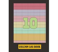 10 Column Log Book: Accounting and Bookkeeping Journal 8.5 x 11 Inch | 80 Page Cash, Debit Credit, for Small Business