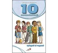 10 comandamenti spiegati ai ragazzi