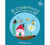 10 comptines sonores à gestes pour mimer et jouer avec bebe en livre musical dès 1 an
