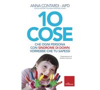 10 cose che ogni persona con sindrome di Down vorrebbe che tu sapessi