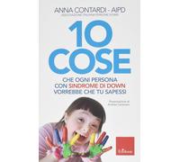 10 cose che ogni persona con sindrome di Down vorrebbe che tu sapessi [Paperback