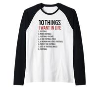 10 cose che voglio nella mia vita Calcio Più calcio Maglia con Maniche Raglan
