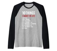 10 cose che voglio nella mia vita Calcio Più calcio Maglia con Maniche Raglan