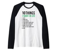 10 Cose che voglio nella mia vita Gatti più gatti Donna Maglia con Maniche Raglan