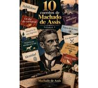 10 cuentos de Machado de Assis: Volumen 3