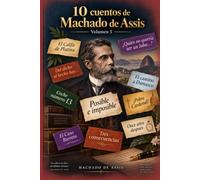 10 cuentos de Machado de Assis: Volumen 5