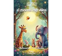 10 CUENTOS PARA NIÑOS I: Historias mágicas de amistad, valores y aventuras para leer y soñar en familia