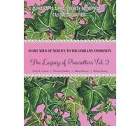 10 Decades of Service to the Harlem Community: The Legacy of Pacesetters Vol 2