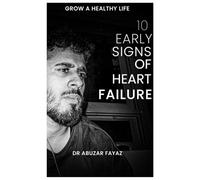 10 Early signs of Heart Failure