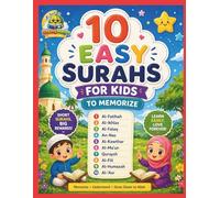 10 Easy Surahs for Kids to Memorize: Includes Arabic text, simple transliteration, and easy meanings, 10 surahs, Surah Tracker, Certificate, Reward Page, Lesson & Questions, and Dhikr Page,