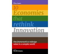 10 Economies that rethink Innovation: One framework to redesign value in a complex world