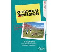 10 enquêtes scientifiques: Quand les chercheurs décryptent séisme, pollution, épidémie...