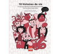 10 histoires de vie: Un outil pour identifier les difficultés émotionnelles