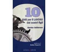 10 idee per il lavoro dei nostri figli
