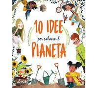 10 idee per salvare il pianeta