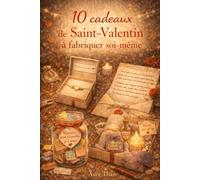 10 idées de cadeaux à faire soi-même pour la Saint-Valentin