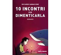 10 incontri per dimenticarla