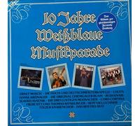 10 Jahre weißblaue Musikparade (1982) - Ernst Mosch, Lolita, Slavko Avsenik, Coro Cortina, Rudi Knabl, Sepp Viellechner.. / Vinyl record [Vinyl-LP]