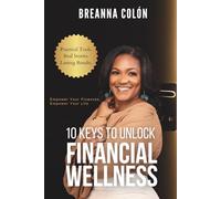 10 Keys to Unlock Financial Wellness