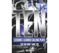 10 Lessons I Learned Calling Plays (So You Don’t Have To)