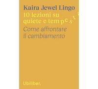 10 lezioni su quiete e tempesta. Come affrontare il cambiamento
