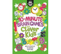 10-Minute Brain Games for Clever Kids (Buster Brain Games) [Lingua Inglese]