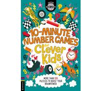 10-minute Number Games for Clever Kids: More than 100 puzzles to boost your brainpower