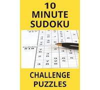 10 minute sudoku challenge: Daily 10 Minute Brain Boosting Puzzle Book