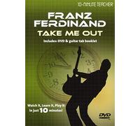 10-Minute Teacher: Franz Ferdinand - Take Me Out [Edizione: Regno Unito]