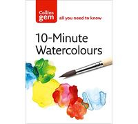 10-Minute Watercolours: Techniques & Tips for Quick Watercolours