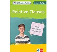 10-Minuten-Training Englisch Grammatik Relative Clauses 6./7. Klasse: (Pamphlet)
