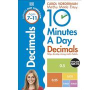 10 Minutes A Day Decimals, Ages 7-11 (Key Stage 2): Supports the National Curriculum, Helps Develop Strong Maths Skills