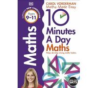 10 Minutes A Day Maths, Ages 9-11 (Key Stage 2): Supports the National Curriculum, Helps Develop Strong Maths Skills