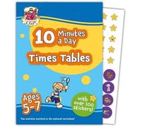 10 Minutes a Day Times Tables for Ages 5-7 (with over 100 stickers)