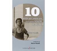 10 modi per imparare a essere poveri ma felici