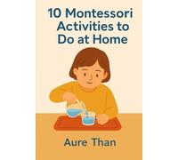 10 Montessori Activities to Do at Home