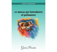10 mosse per introdurre al poliamore