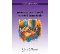 10 mosse per vivere il cuckold senza tabù