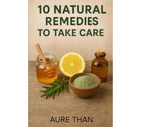 10 Natural Remedies for Everyday Healing