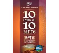 10 nomi in 10 birre. Storia dell'Amiata in etichetta